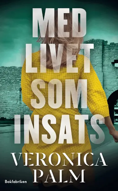 Veronica Palm - Med livet som insats, Pocket
