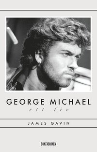 bokomslag George Michael : ett liv
