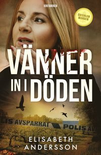 bokomslag Vänner in i döden