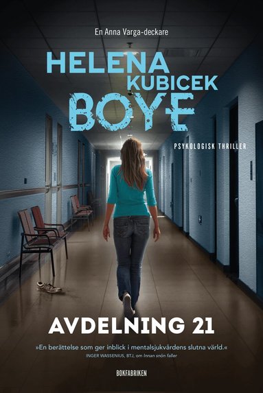 Helena Kubicek Boye - Avdelning 21, Inbunden
