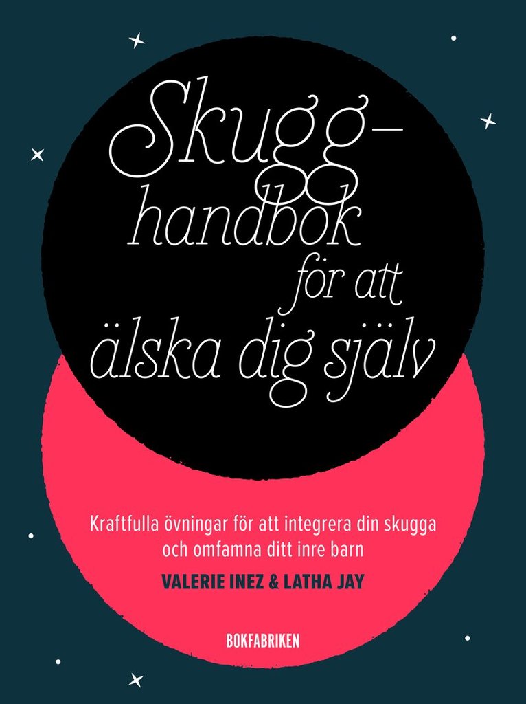 Valerie Inez, Latha Jay - Skugghandbok för att älska dig själv, Inbunden
