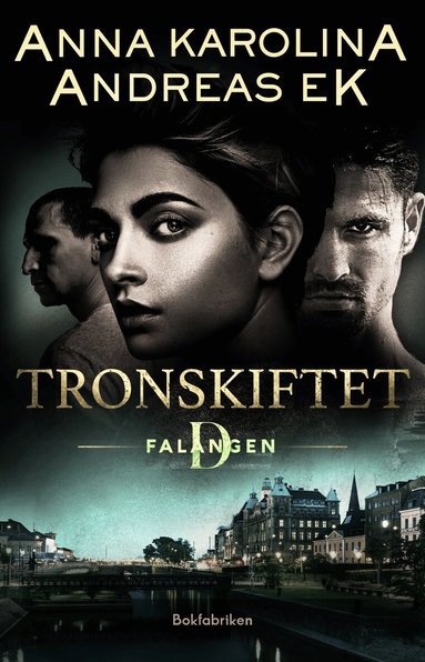 Anna Karolina, Andreas Ek - Tronskiftet, Inbunden
