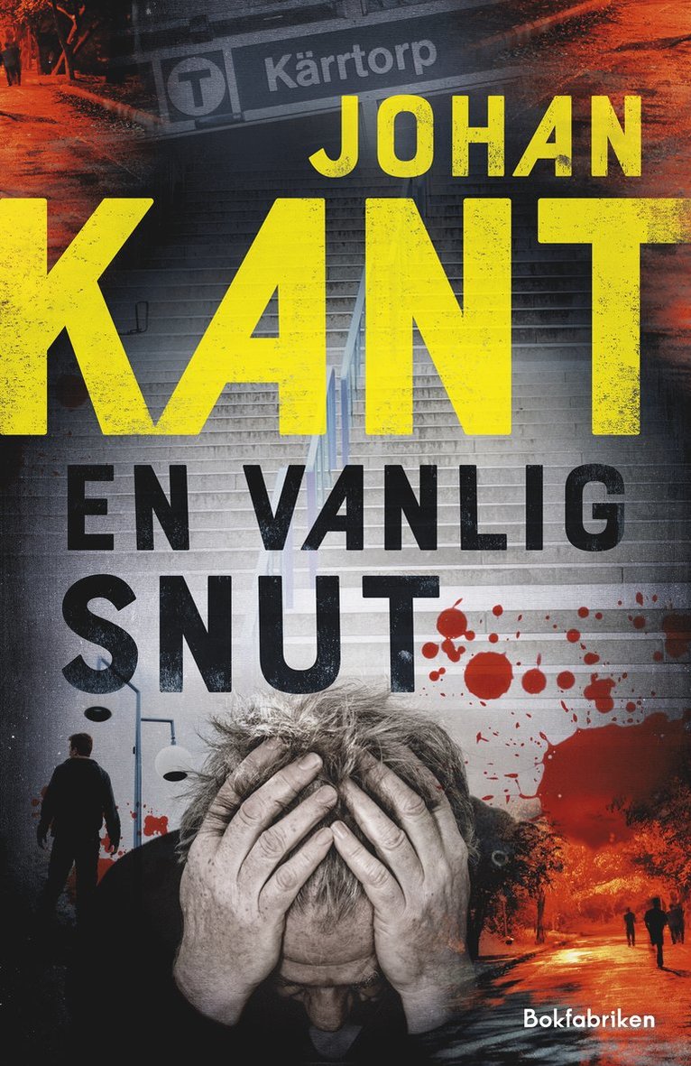 Johan Kant - En vanlig snut, Inbunden