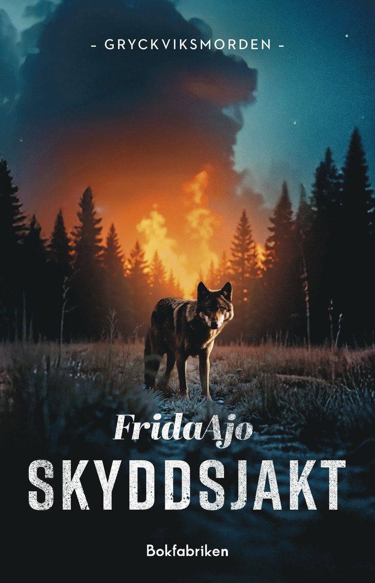Frida Ajo - Skyddsjakt, Inbunden