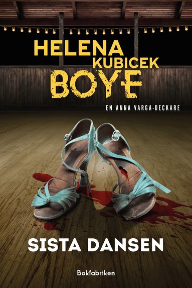 Helena Kubicek Boye - Sista dansen, Häftad