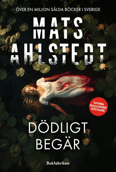 Mats Ahlstedt - Dödligt begär, Inbunden