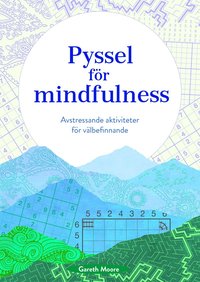 bokomslag Pyssel för mindfulness : avstressande aktiviteter för välbefinnande