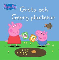 bokomslag Greta och Georg planterar