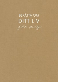 bokomslag Berätta om ditt liv för mig (natur)