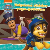 bokomslag Paw Patrol. Valparna räddar yoga-getterna