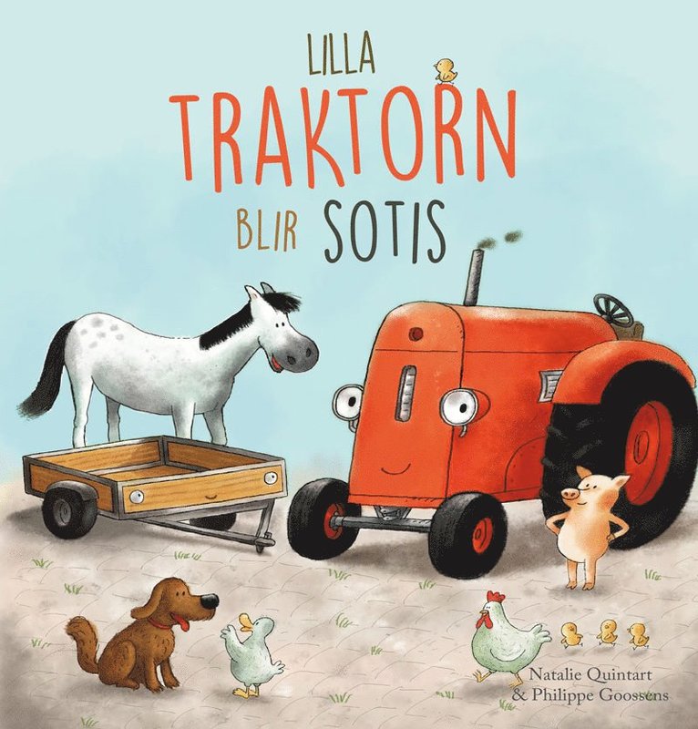 Nathalie Quintart, Philippe Goossens - Lilla Traktorn blir sotis, Inbunden