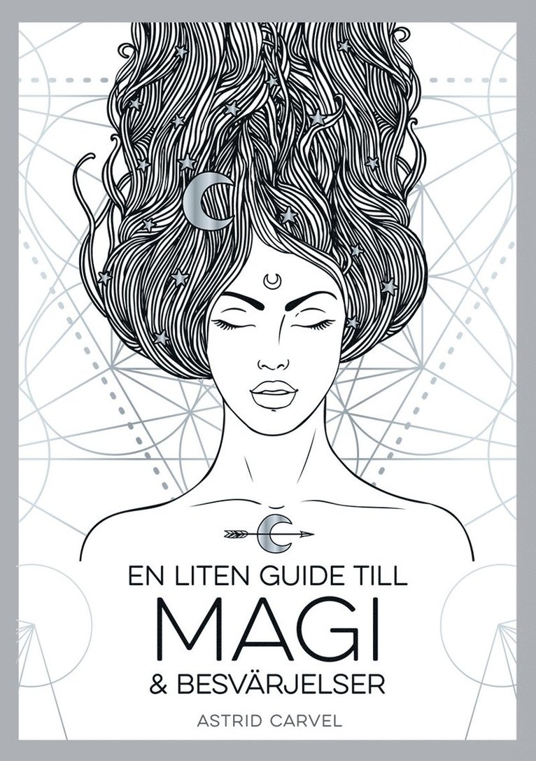 Astrid Carvel - En liten guide till magi och besvärjelser, Inbunden