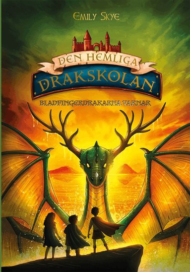 Emily Skye - Bladfingerdrakarna vaknar, Inbunden