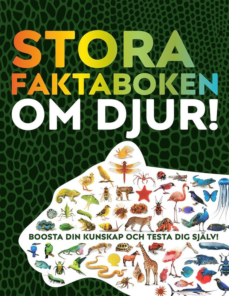 Stora faktaboken om djur! 1