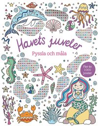 bokomslag Havets juveler : pyssla och måla