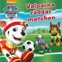 bokomslag Paw Patrol. Valparna räddar matchen