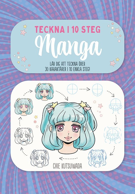 Chie Kutsuwada - Teckna i 10 steg. Manga, Häftad