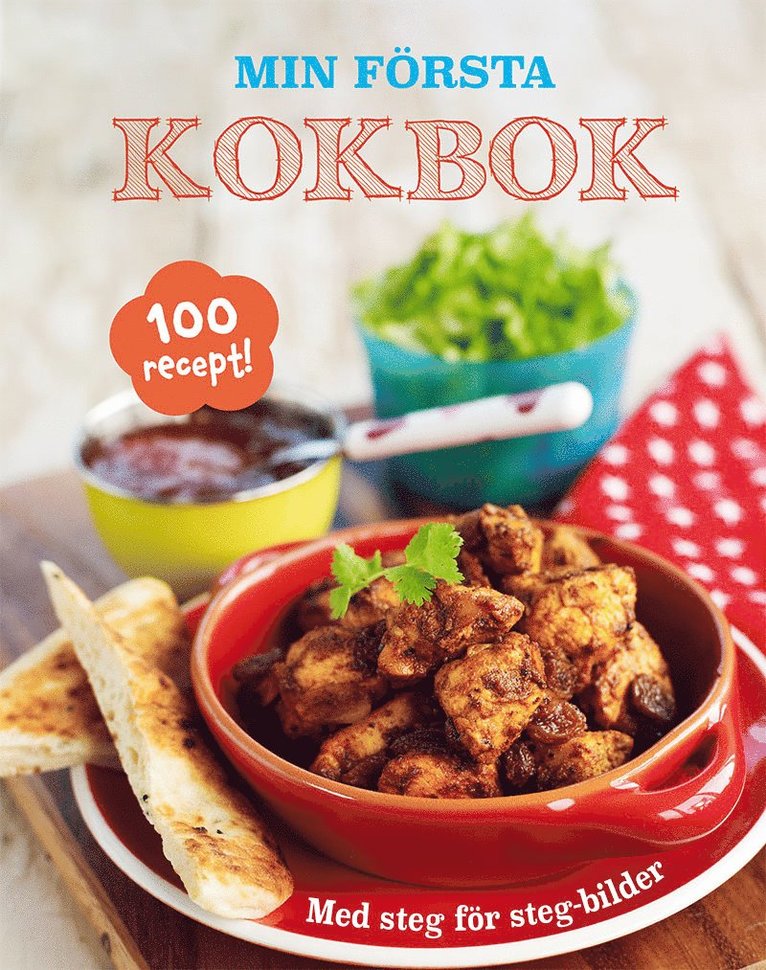 Min första kokbok : med steg för steg-bilder, Inbunden
