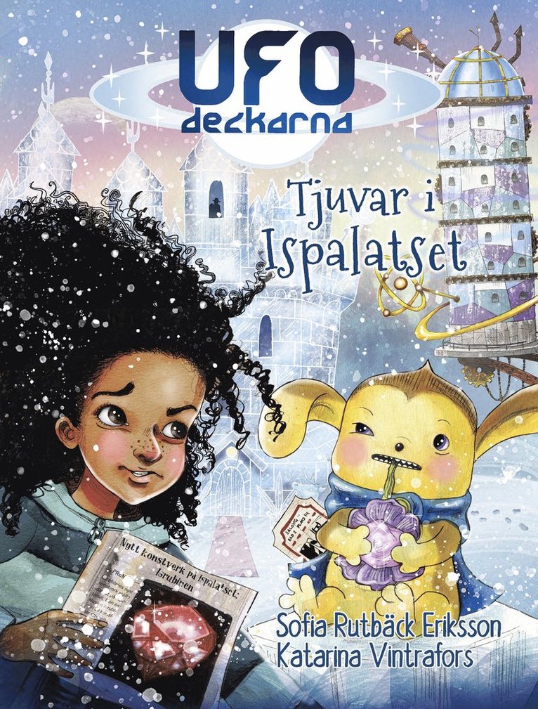 Sofia Rutbäck Eriksson - Tjuvar i Ispalatset, Inbunden