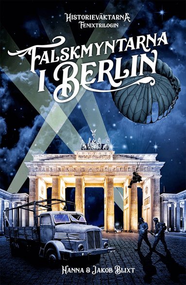Hanna Blixt, Jakob Blixt - Falskmyntarna i Berlin, Inbunden