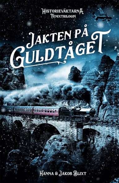 Hanna Blixt, Jakob Blixt - Jakten på guldtåget, Inbunden