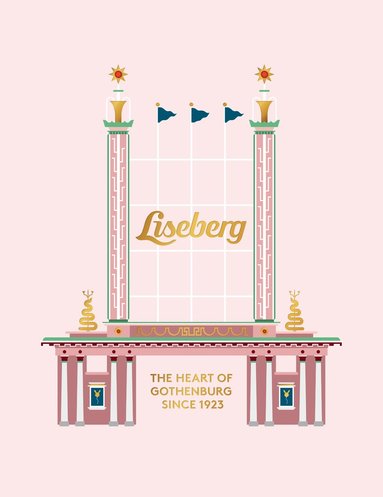 bokomslag Liseberg : The heart of Gothenburg since 1923