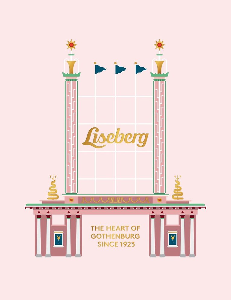 Patrik Källström, Stefan Wern - Liseberg : The heart of Gothenburg since 1923, Inbunden