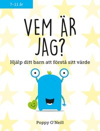 bokomslag Vem är jag? : hjälp ditt barn att förstå sitt värde