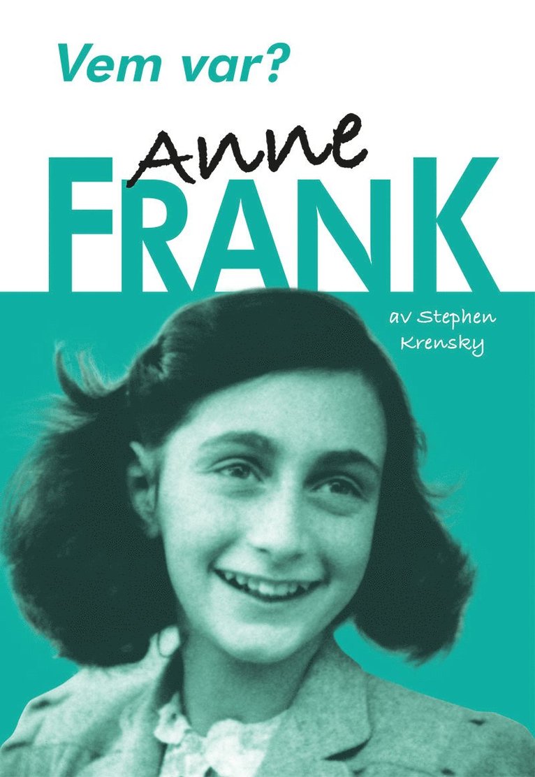 Vem var? Anne Frank 1