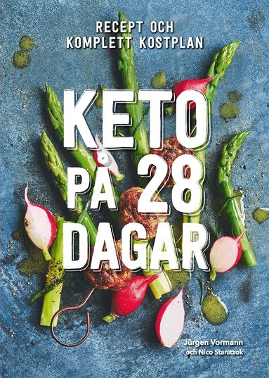 Jürgen Vormann, Nico Stanitzok - Keto på 28 dagar, Inbunden