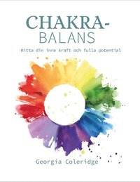 bokomslag Chakrabalans : hitta din inre kraft och fulla potential