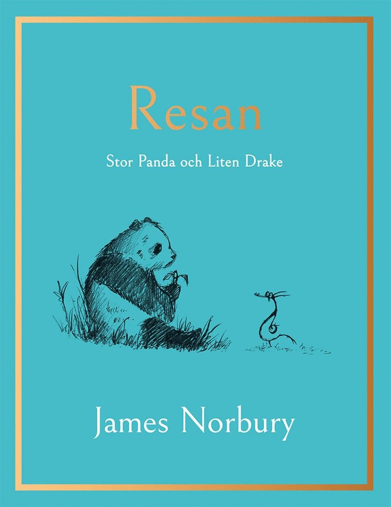 James Norbury - Stor panda och liten drake. Resan, Inbunden