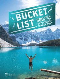 bokomslag Bucket list : 500 små och stora upplevelser jorden runt