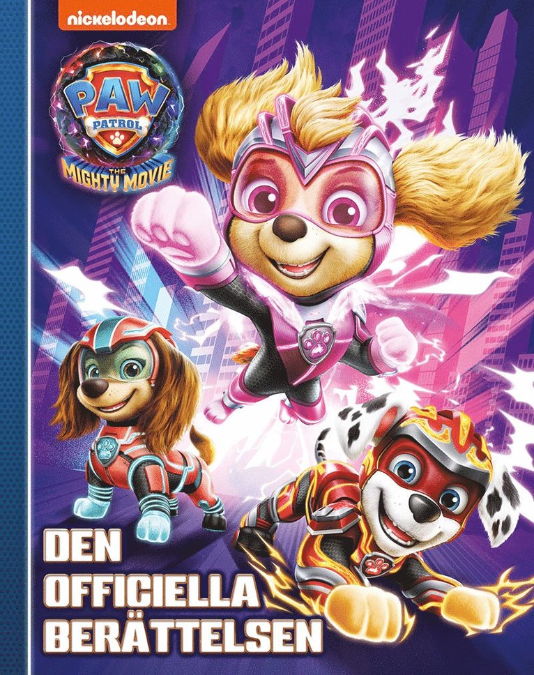 Paw Patrol The Mighty Movie. Den officiella berättelsen, Kartonnage
