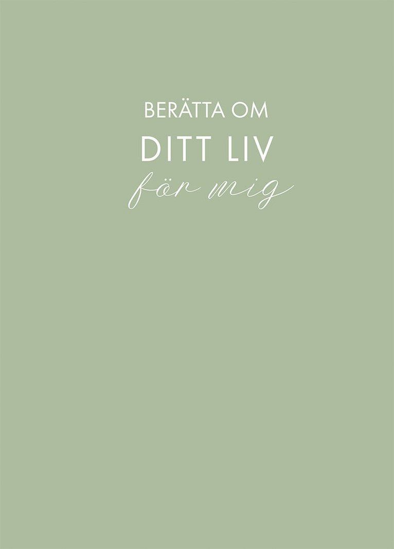 Sara Bang-Melchior - Berätta om ditt liv för mig (ljusgrön), Inbunden