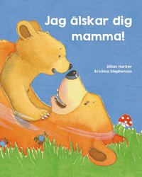 bokomslag Jag älskar dig, mamma!