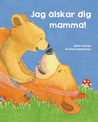 bokomslag Jag älskar dig, mamma!