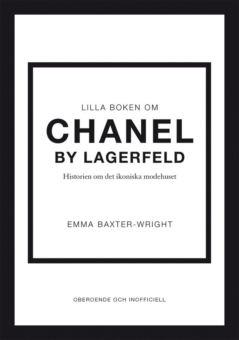 Lilla boken om Chanel by Lagerfeld : historien om det ikoniska modehuset 1
