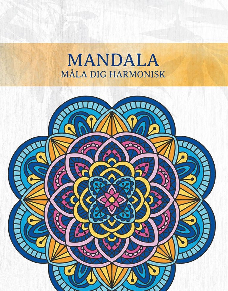 Mandala : måla dig harmonisk 1