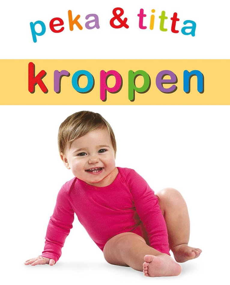 Peka & titta : kroppen 1