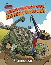 bokomslag Ankylosaurus och rivningskaoset