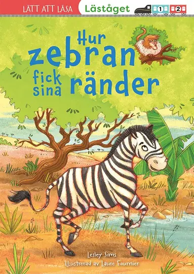Leslie Sims - Hur zebran fick sina ränder (läsnivå 2), Inbunden