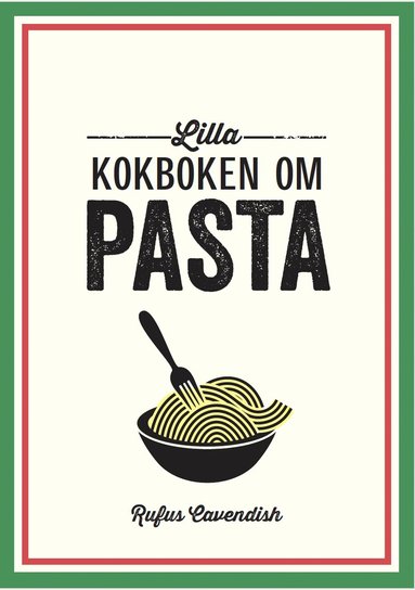 bokomslag Lilla kokboken om pasta