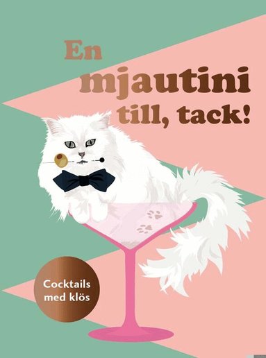 Mark Davison - En mjautini till, tack! : cocktails med klös, Inbunden