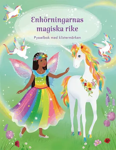 Fiona Watt - Enhörningarnas magiska rike : pysselbok med klistermärken, Häftad