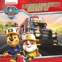 bokomslag Paw Patrol. Lastbilsvalparna rycker ut