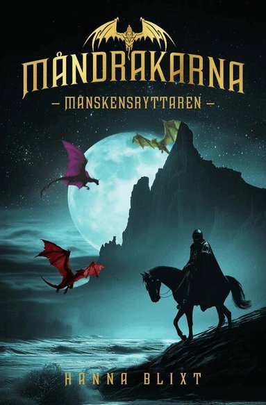 Hanna Blixt - Månskensryttaren, Inbunden