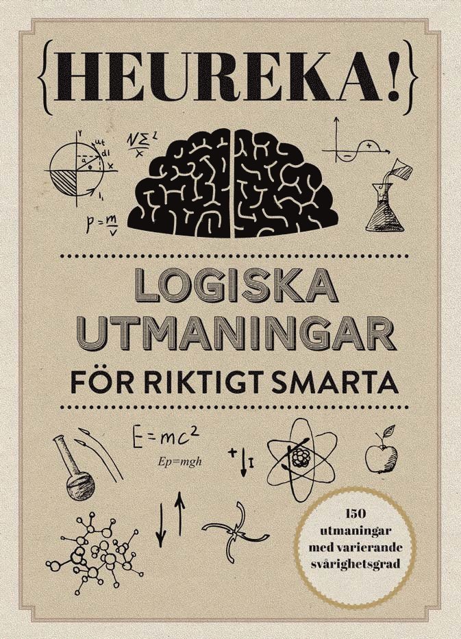 Heureka! Logiska utmaningar för riktigt smarta 1