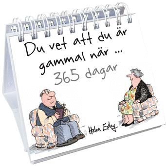 bokomslag Du vet att du är gammal när... 365 dagar