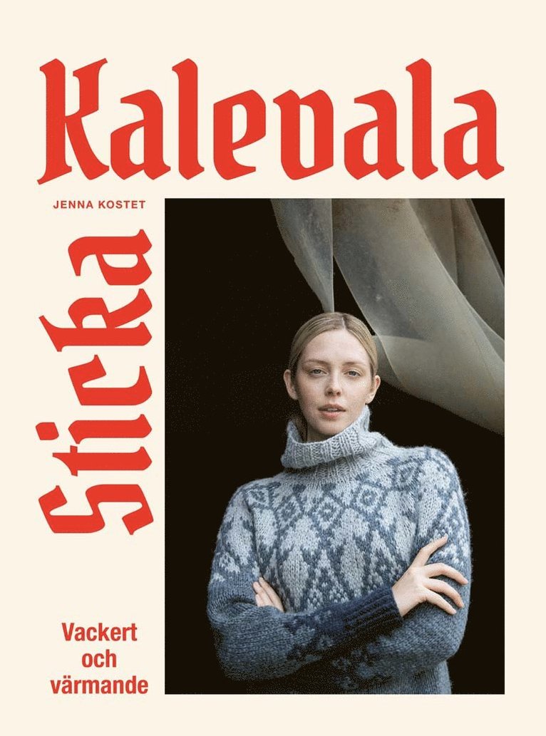 Sticka Kalevala : Vackert och värmande 1